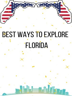 cover image of Best Ways to Explore  Florida